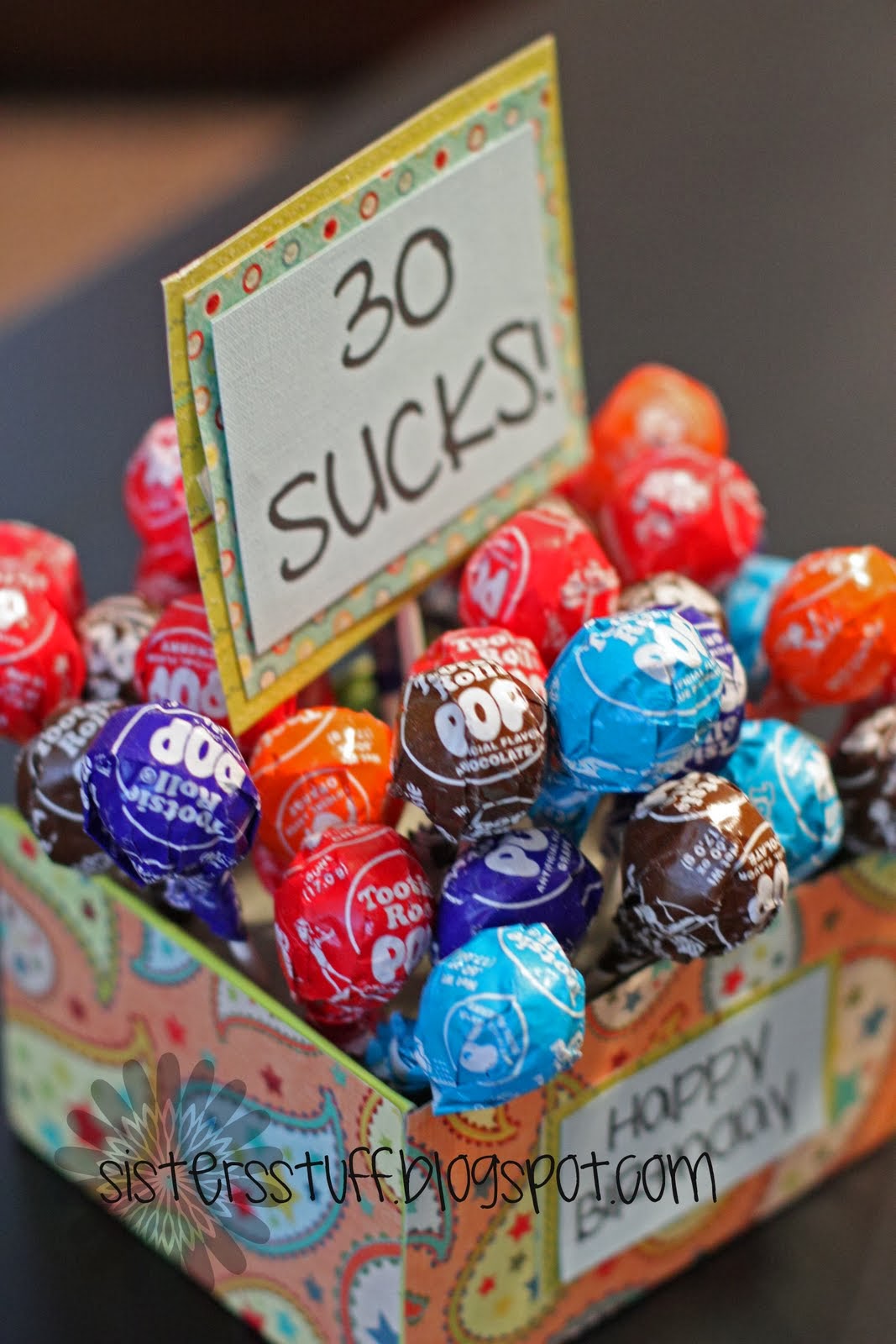 30 sucks lollipops Celebrate In Style With These 50 DIY 30th Birthday Ideas!