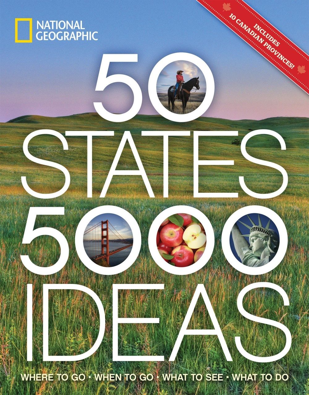 50 states, 5,000 ideas where to go, when to go, what to see, what to do