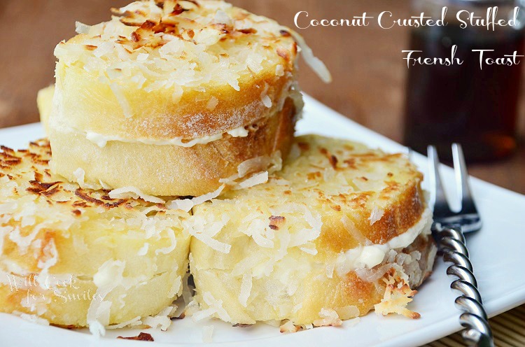 Coconut crusted stuffed french toast