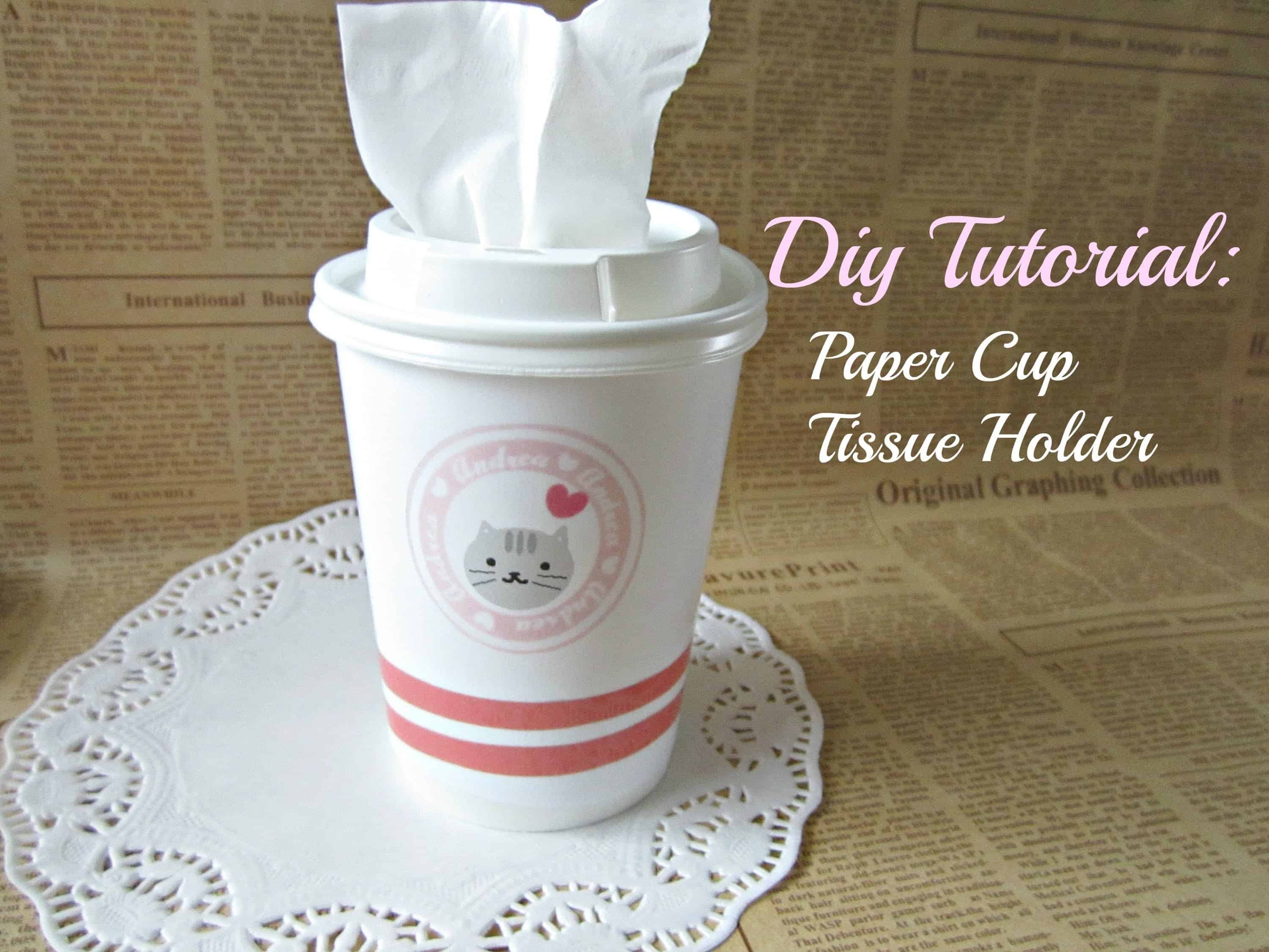 Paper cup tissue holder