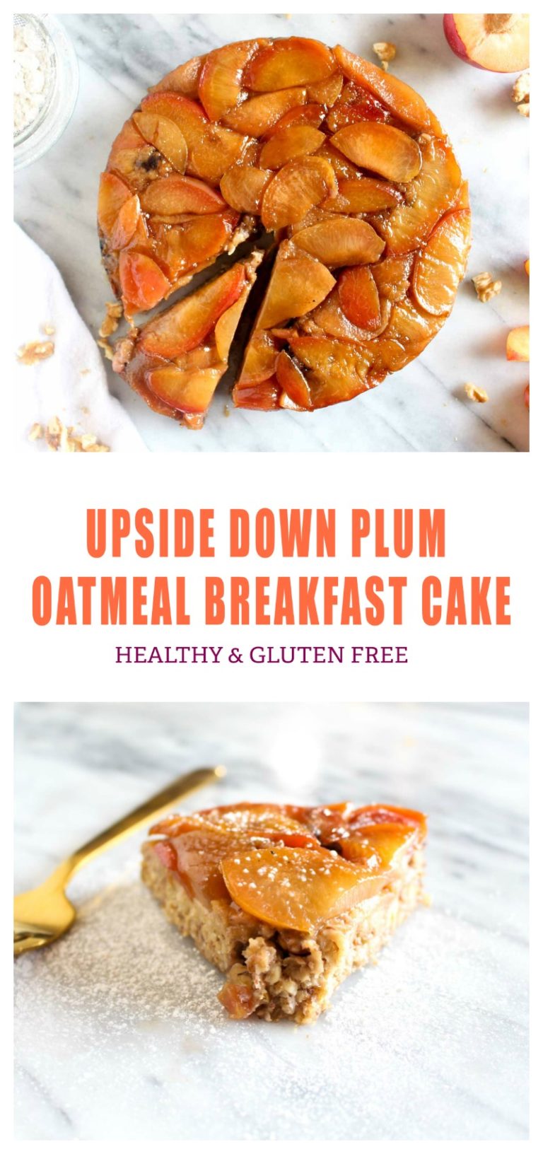 Upside down plumb oatmeal cake eat in the morning with coffee