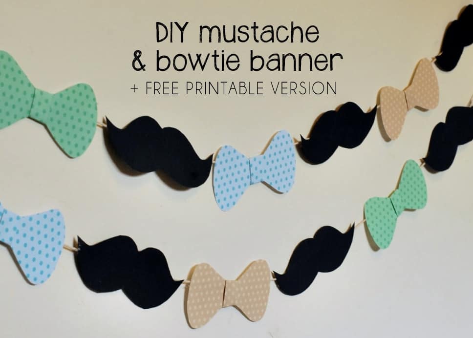 Diy moustache and bowtie banner