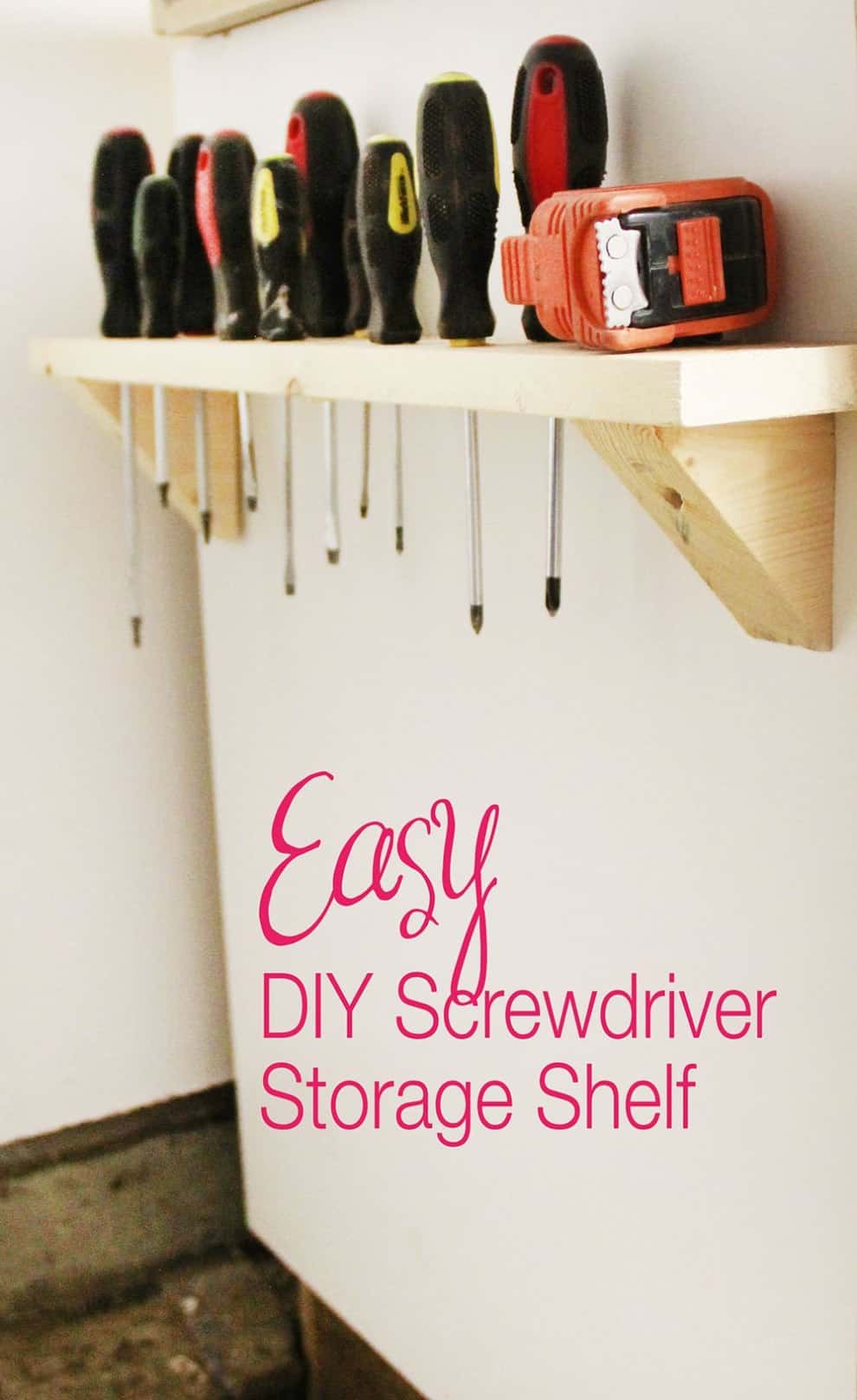 Easy diy scewdriver shelf