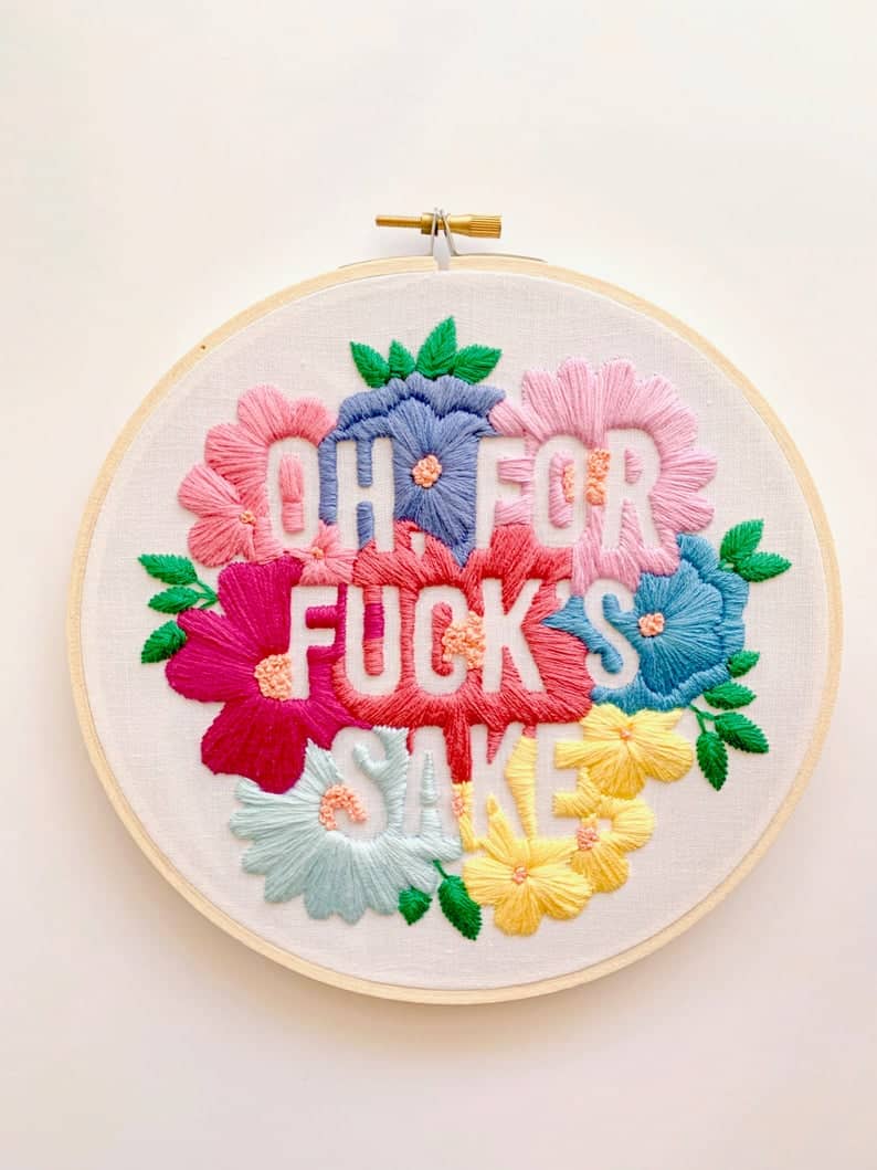 Oh for fucks sake embroidery