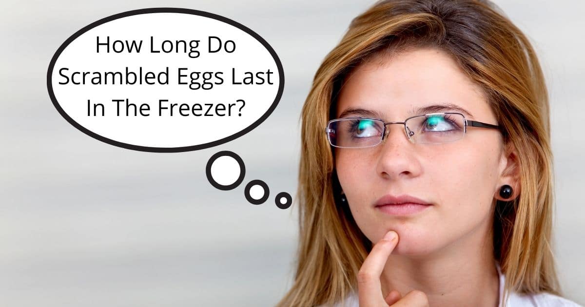 how long do scrambled eggs last  freezer