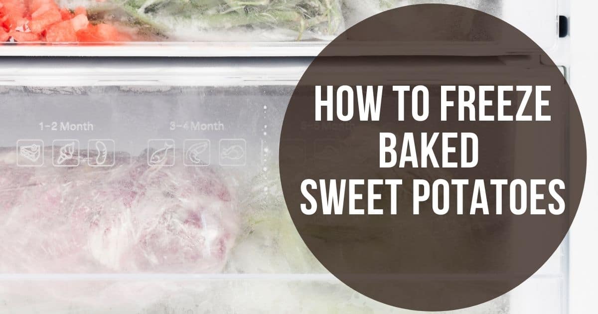 A freezer and the words "How to Freeze Baked Sweet Potatoes"