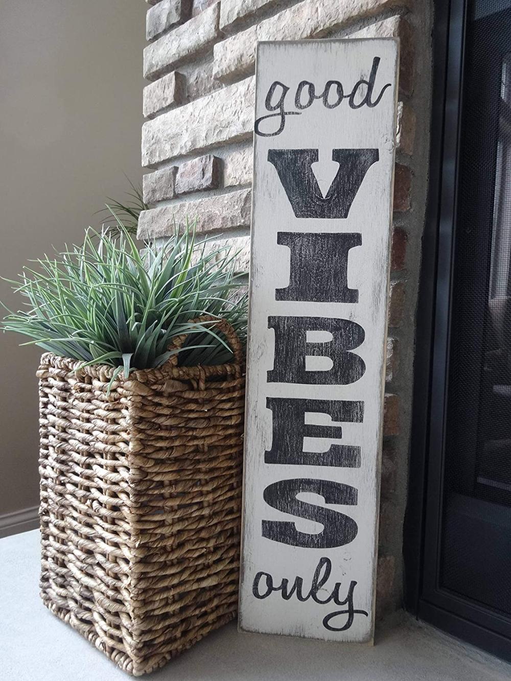 Good vibes only welcome home signs