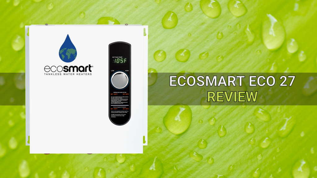 Ecosmart eco 27 review