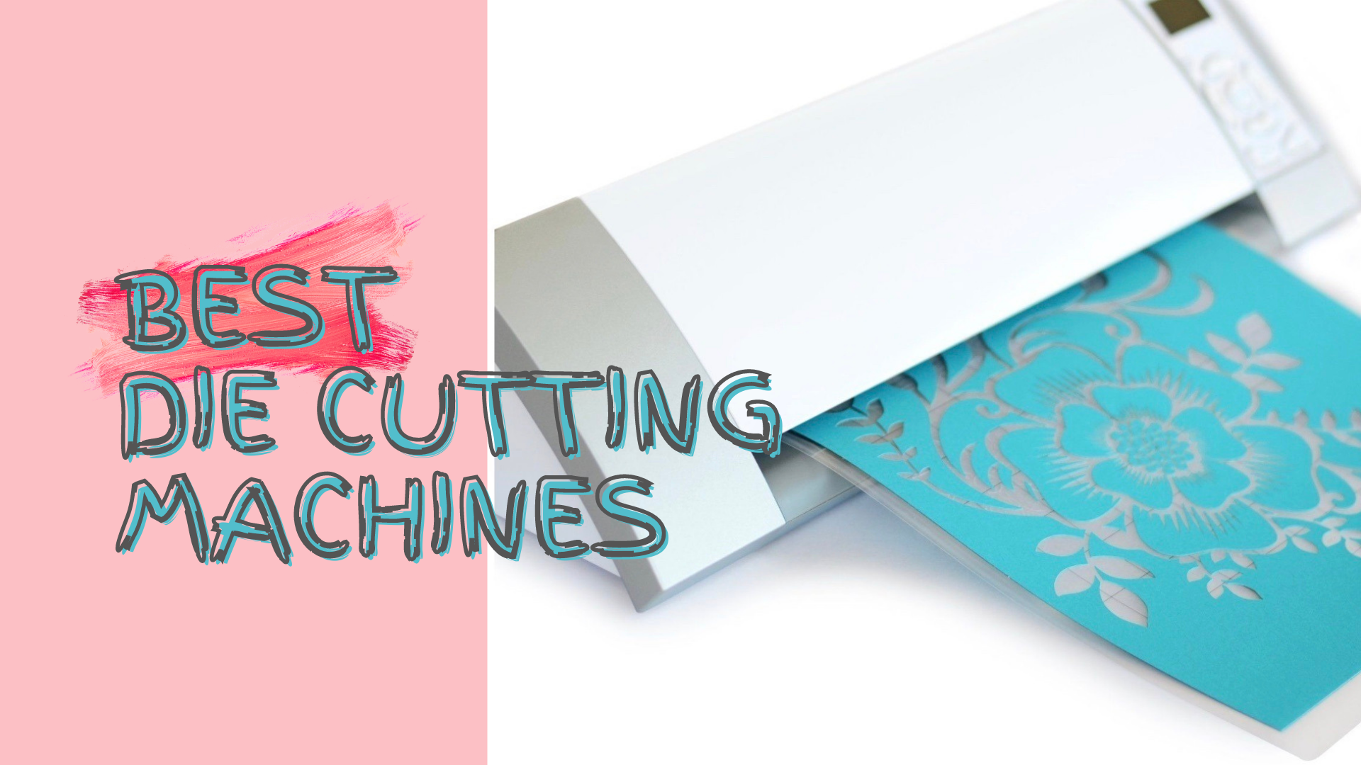 Best die cutting machines
