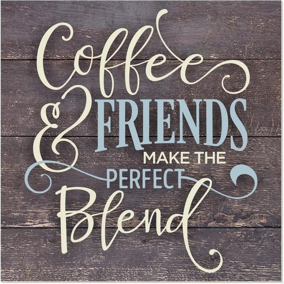 Coffee and friends welcome signs for front door