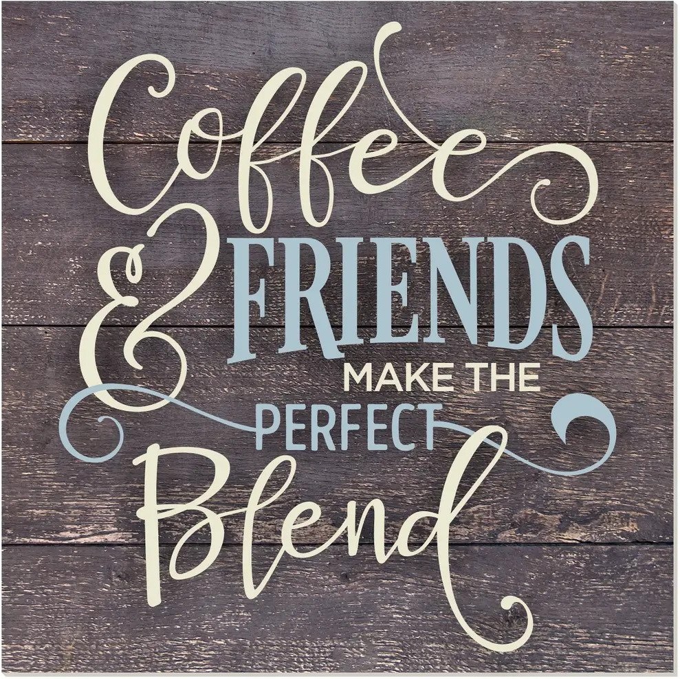 Coffee and friends welcome signs for front door 