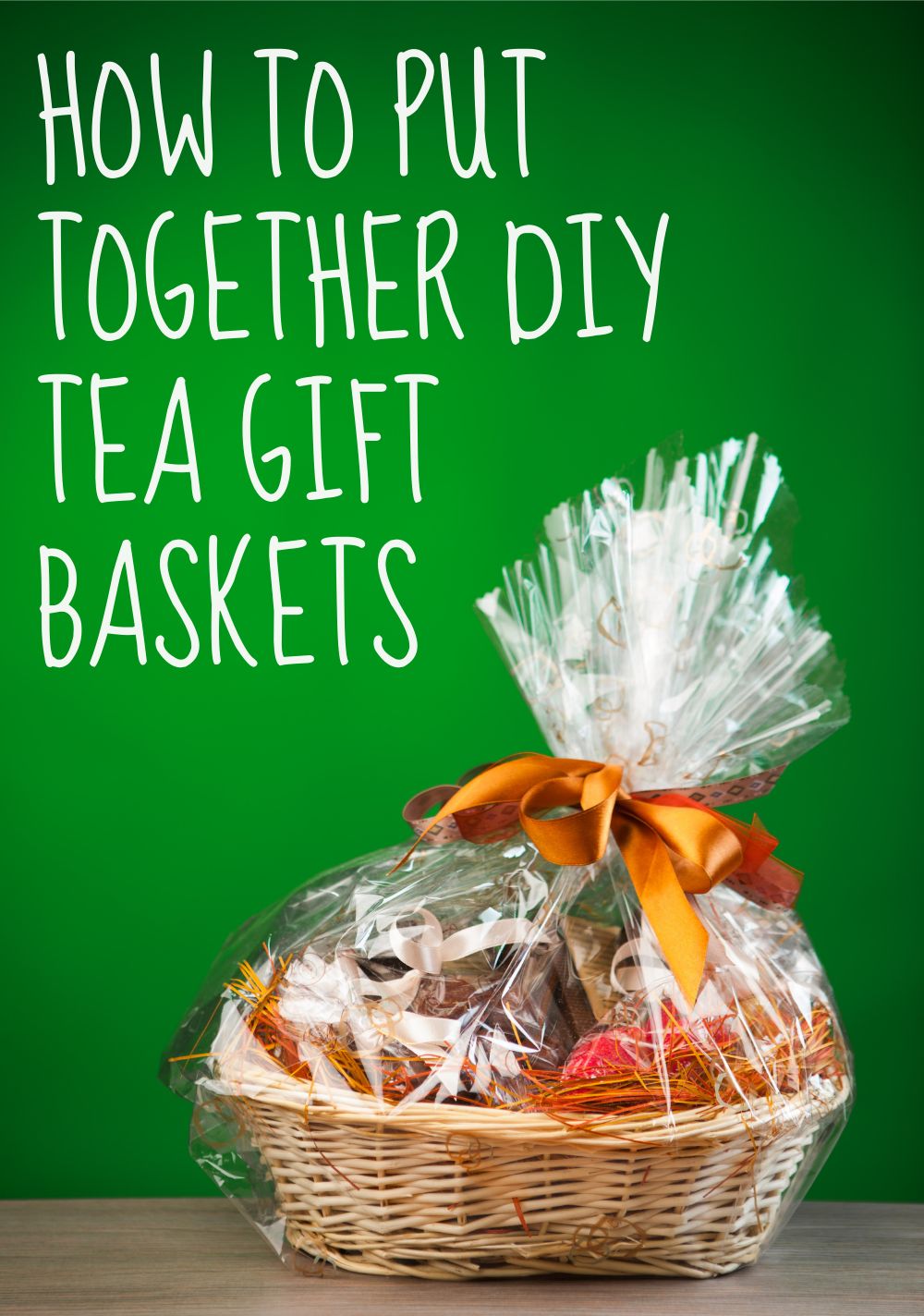 Diy tea gift basket